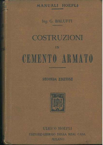 Costruzioni in cemento armato. Seconda edizione aumentata