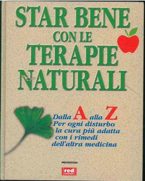 Star bene con le terapie naturali. A cura di "Prevention"
