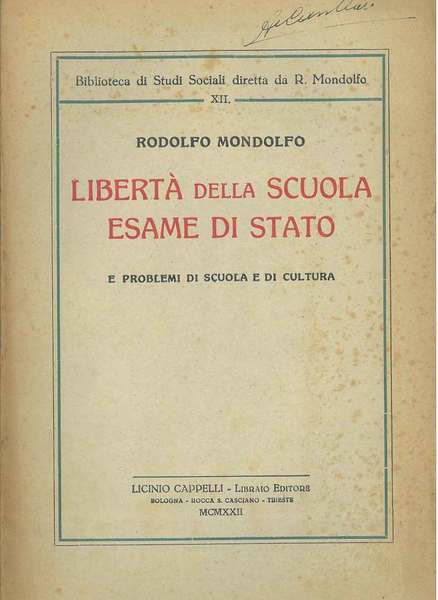 Libertà della scuola. Esame di stato e problemi di scuola …