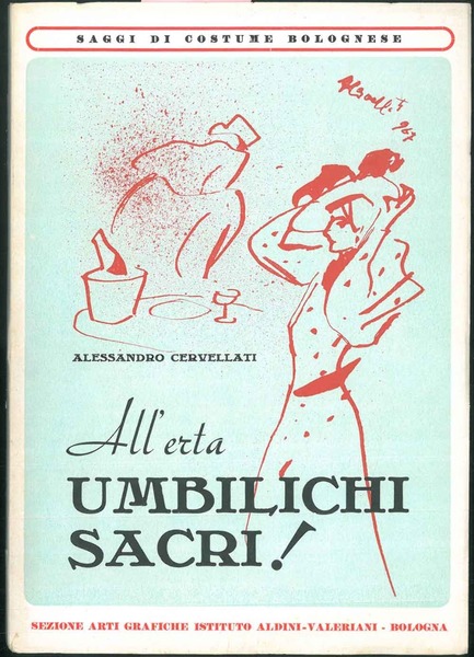 All' Erta! Umbilichi sacri!