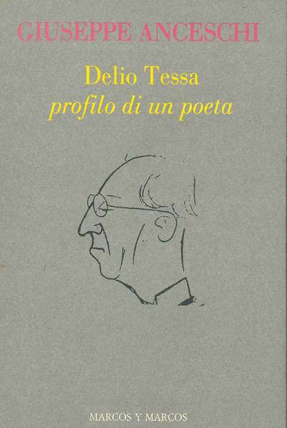 Delio Tessa profilo di un poeta