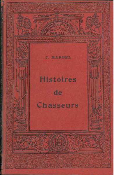 Histoires des chasseurs