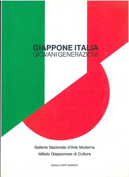 Giappone Italia. Giovani generazioni. Catalogo mostra: Roma, novembre 1992 - …