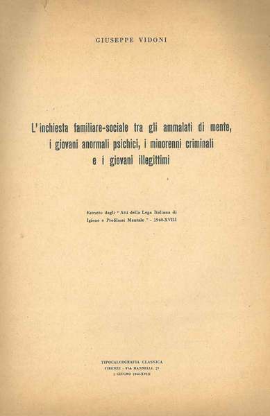 L' inchiesta familiare-sociale tra gli ammalati di mente, i giovani …