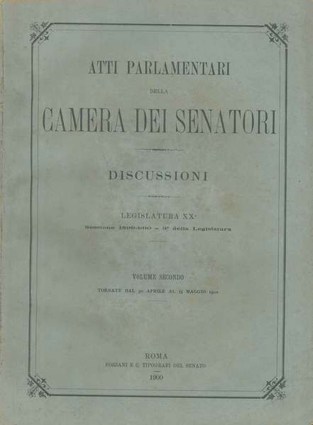 Atti parlamentari della camera dei senatori. Discussioni. Legislatura XX°, sessione …