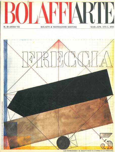 Bolaffiarte n. 58. Giò Pomodoro: "Il sagittario (Il carro e …