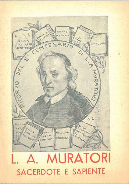 L. A. Muratori sacerdote e sapiente Disegni di E. Pizzini