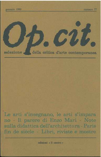 Op. cit. Rivista quadrimestrale di selezione della critica d'arte contemporanea. …