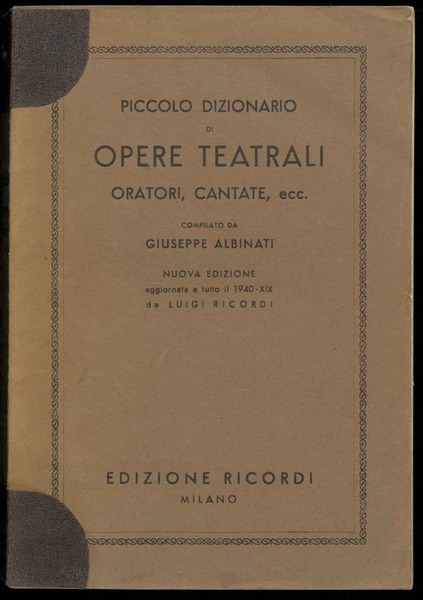 Piccolo dizionario di opere teatrali, oratori, cantante, ecc.