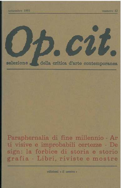Op. cit. Rivista quadrimestrale di selezione della critica d'arte contemporanea. …