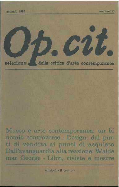 Op. cit. Rivista quadrimestrale di selezione della critica d'arte contemporanea. …