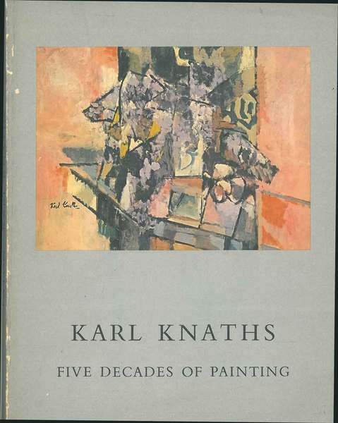 Karl Knaths. Five Decades of Painting. A Loan Exhibition Introduzione …