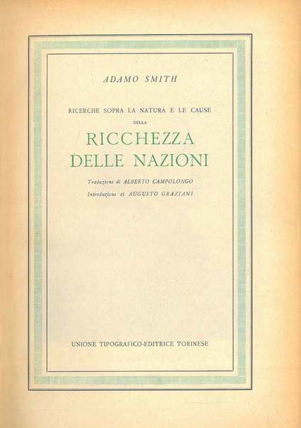 Ricerche sopra la natura e le cause della ricchezza delle …