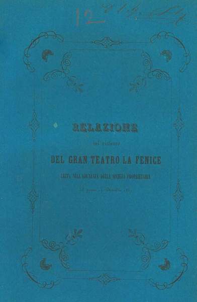 Relazione sul ristauro del Gran Teatro la Fenice letta nell'adunanza …