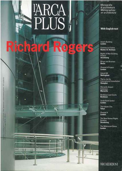 Richard Rogers. In "L'Arca Plus". Rassegna di architettura contemporanea internazionale. …