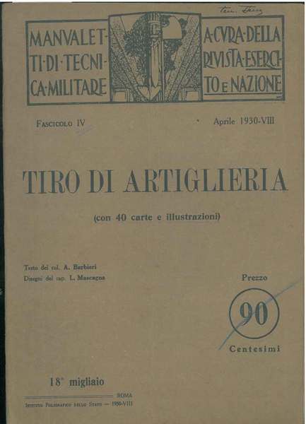 Tiro di artiglieria. Manualetti di tecnica militare a cura della …