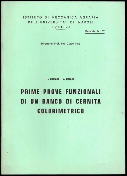 Prime prove funzionali di un banco di cernita colorimetrico. Memoria …