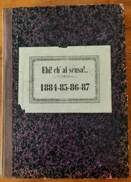 Ehi! ch'al scusa. 1884; 1885; 1886, 1887 (quattro annate complete …