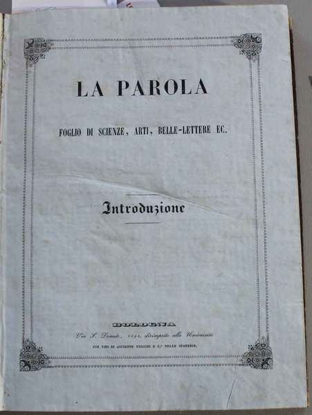 La Parola. Foglio ebdomadario di scienze, arti, belle lettere, ecc. …
