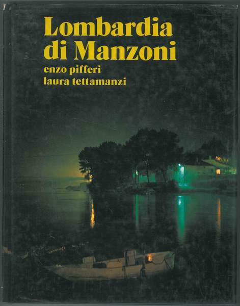 Lombardia di Manzoni Fotografie di E. Pifferi