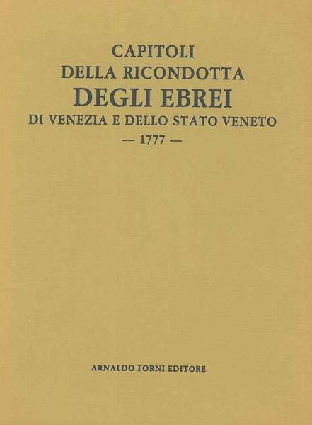 Capitoli della ricondotta degli ebrei di questa città, e dello …