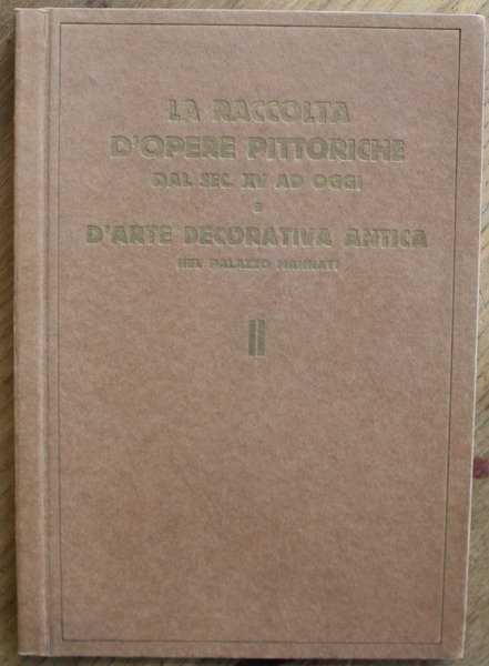 Raccolta d'opere pittoriche dal sec. xv ad oggi