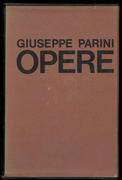 Opere. A cura di Giuseppe Petronio