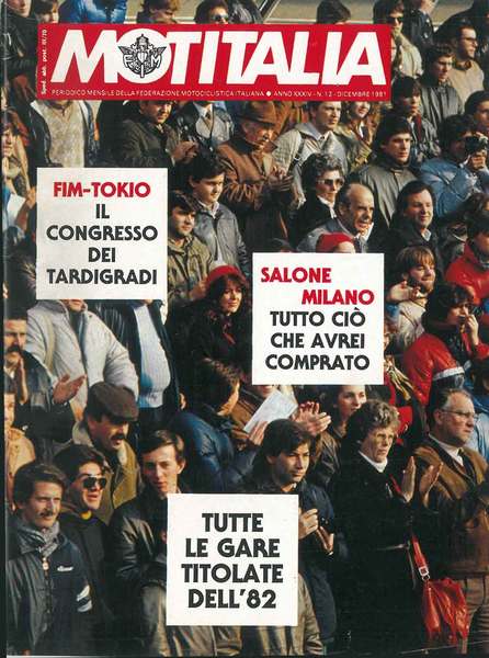 Motitalia. Mensile della federazione motociclistica italiana. Anno XXXIV, 1981, annata …