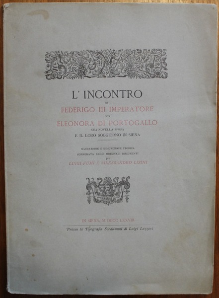 L' incontro di Federigo III imperatore con Eleonora di Portogallo …