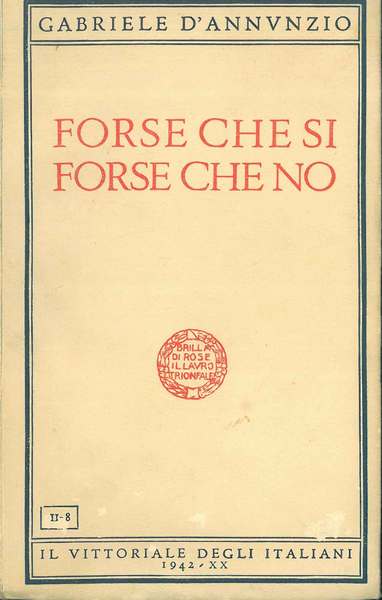 Forse che si forse che no