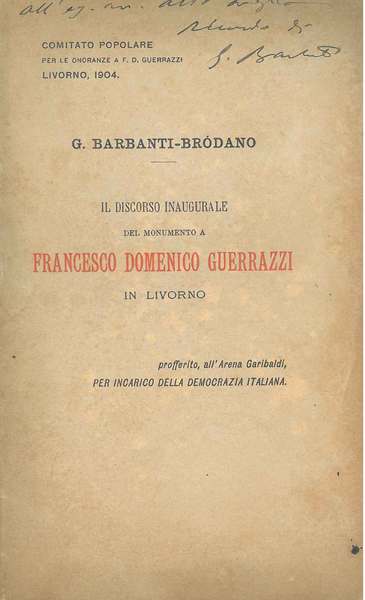 Il discorso inaugurale del monumento a Francesco Domenico Guerrazzi in …