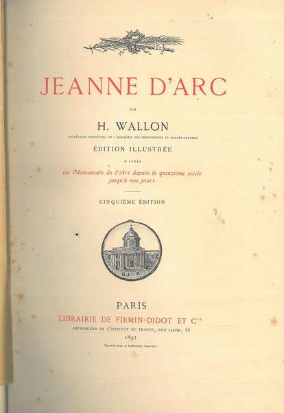 Jeanne D'Arc. D'après les monuments de l'art depuis le quinzième …