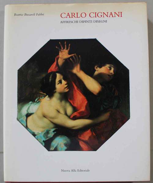 Carlo Cignani affreschi dipinti disegni