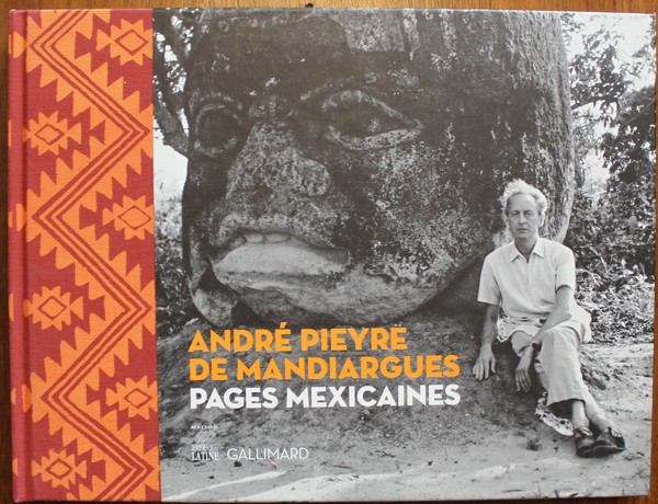 André Pieyre de Mandiargues. Pages mexicaines