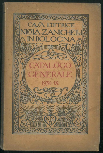 Catalogo generale della Casa Editrice Nicola Zanichelli.