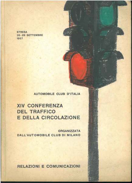 XIV conferenza del traffico e della circolazione. Stresa, 28-29 settembre …