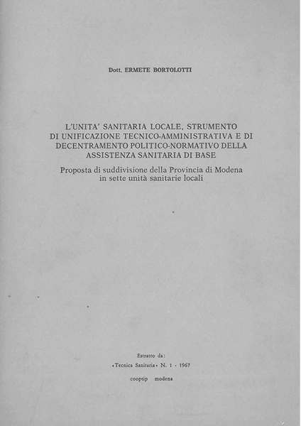 L' unità sanitaria locale, strumento di unificazione tecnico - amministrativa …