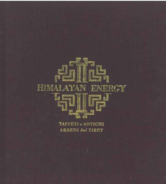 Himalayan Energy. Tappeti e antichi arredi dal Tibet. Mordakhai Tappeti …