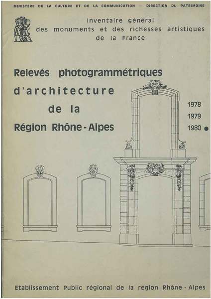 Relevés photogrammétriques d'architecture de la Région Rhone - Alpes. Inventaire …