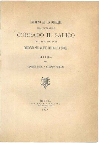 Intorno ad un diploma dell'imperatore Corrado il Salico dell'anno 1038 …