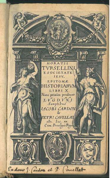 Horatii Tursellini e Societate Iesu, epitome historiarum libri X