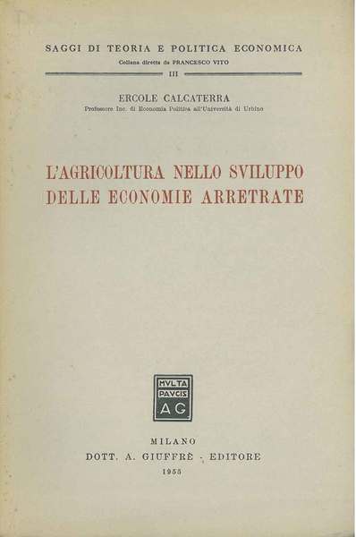 L' agricoltura nello sviluppo delle economie arretrate