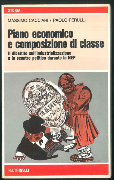 Piano economico e composizione di classe. Il dibattito sull'industrializzazione e …