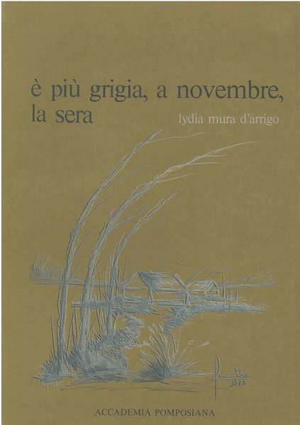 é più grigia, a novembre, la sera Introduzione di G. …