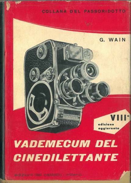 Vademecum del cinedilettante. Come si realizza il film