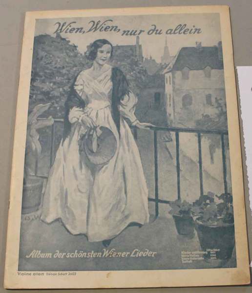 Wien, Wien, nur du allein. Das Album der schönsten wiener …