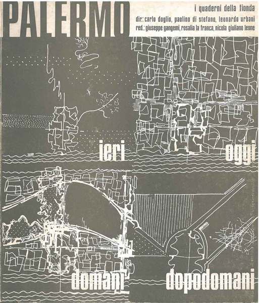 Palermo ieri, oggi, domani, dopodomani. I quaderni della fionda