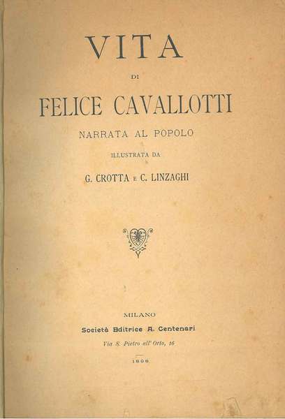 Vita di Felice Cavallotti narrata al popolo