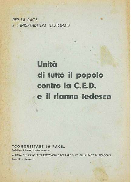 Unità di tutto il popolo contro la Ced e il …