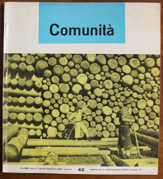Comunità. Rivista mensile del movimento Comunità fondata da Adriano Olivetti. …